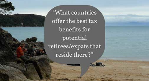 “What countries offer the best tax benefits for potential retirees/expats that reside there?”