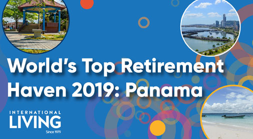 Panama: The World’s Best Retirement Haven 2019