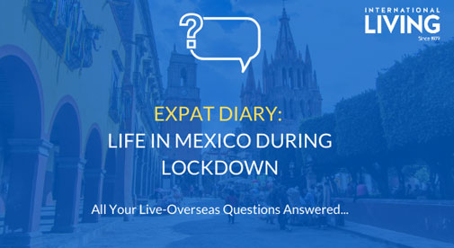 Expat Diary: What is Life Like in Mexico During Lockdown?