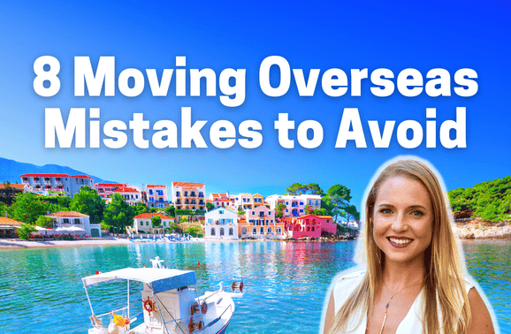 Video: 8 Moving Overseas Mistakes to Avoid